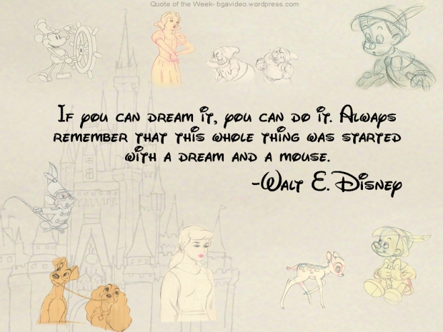 if_you_can_dream_it_you_can_do_it_walt_disney_quote_wallpaper__yvt2